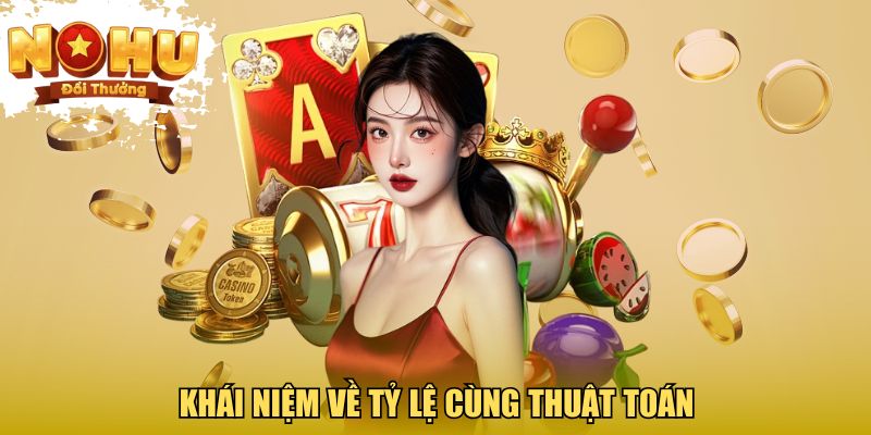 Khái niệm về tỷ lệ cùng thuật toán